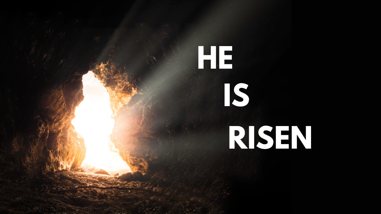 He is Risen! | Easter Sunday | Luke 24:1-12